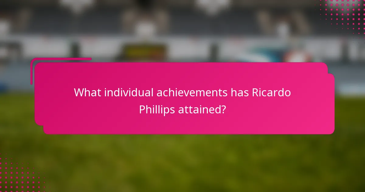 What individual achievements has Ricardo Phillips attained?