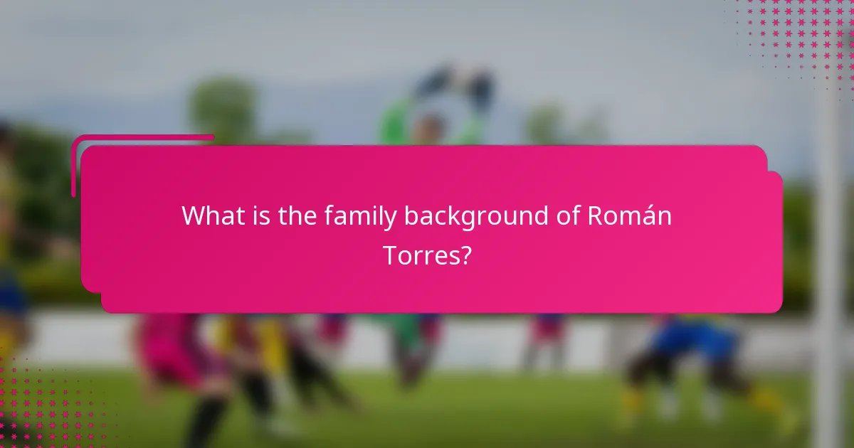 What is the family background of Román Torres?