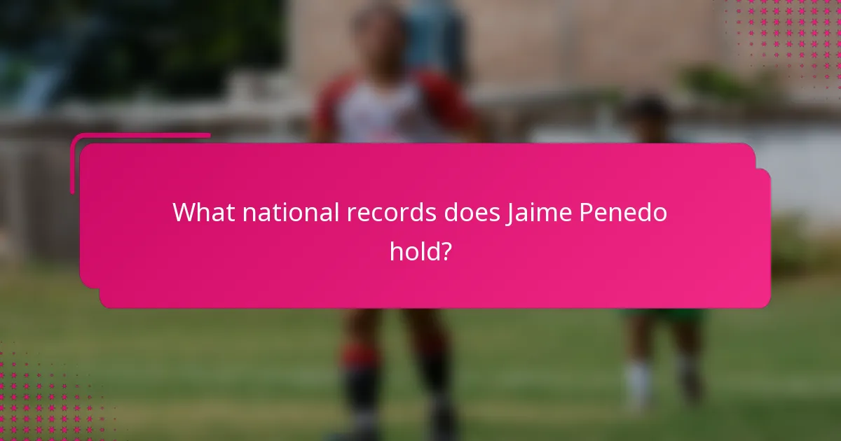 What national records does Jaime Penedo hold?
