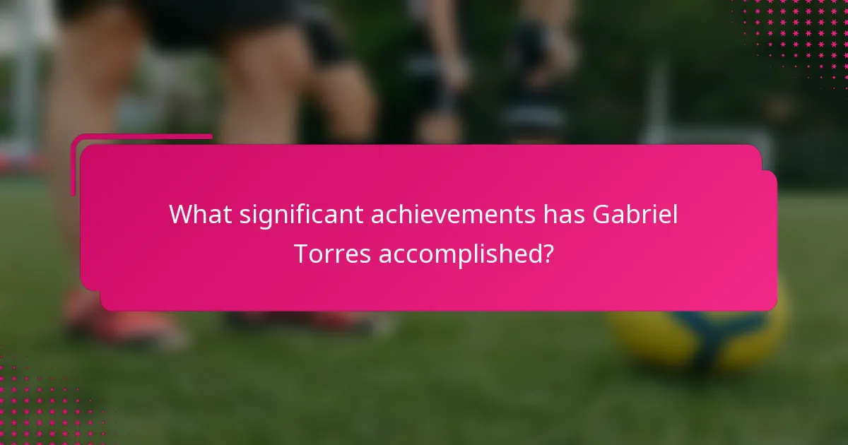 What significant achievements has Gabriel Torres accomplished?